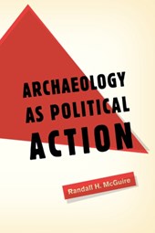 Archaeology as Political Action