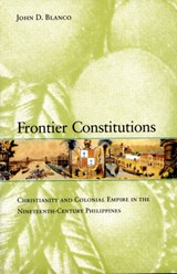 Frontier Constitutions - John D. Blanco - 9780520255197