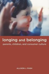 Longing and Belonging - Allison Pugh - 9780520258440