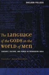 The Language of the Gods in the World of Men - Sheldon Pollock - 9780520260030