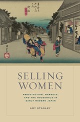 Selling Women - Amy Stanley - 9780520270909