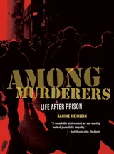 Among Murderers - Sabine Heinlein - 9780520272859