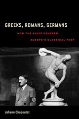 Greeks, Romans, Germans - Johann Chapoutot - 9780520275720