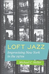 Loft Jazz - Michael C. Heller - 9780520285415