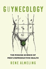 GUYnecology - Rene Almeling - 9780520289246