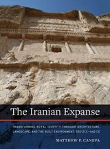 The Iranian Expanse - Matthew P. Canepa - 9780520290037