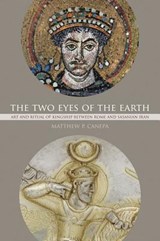 The Two Eyes of the Earth - Matthew P. Canepa - 9780520294837