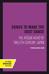 Songs to Make the Dust Dance - Yung-Hee Kim - 9780520303065