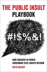 The Public Insult Playbook - Ruth Colker - 9780520343818