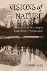 Visions of Nature - Dr. Jarrod Hore - 9780520381254