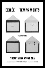 Exilee and Temps Morts - Theresa Hak Kyung Cha - 9780520391598