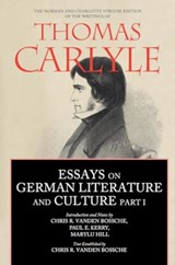 Essays on German Literature and Culture, Part I - Chris Ramon Vanden Bossche ; Paul E. Kerry ; Marylu Hill - 9780520409897