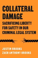 Collateral Damage - Justin Brooks ; Zach Anthony Brooks - 9780520413771