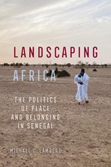 Landscaping Africa - Michael C. Lambert - 9780520416536