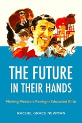 The Future in Their Hands - Rachel Grace Newman - 9780520430617