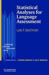 Statistical Analyses for Language Assessment Book - Lyle F. Bachman - 9780521003285