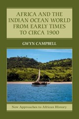 Africa and the Indian Ocean World from Early Times to Circa 1900 - Gwyn Campbell - 9780521008068