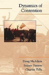 Dynamics of Contention - Doug (Stanford University McAdam ; Sidney (Cornell University Tarrow ; Charles (Columbia University Tilly - 9780521011877