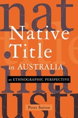 Native Title in Australia - Peter (Professor) Sutton - 9780521011907