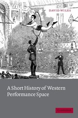 A Short History of Western Performance Space - DAVID (ROYAL HOLLOWAY,  University of London) Wiles - 9780521012744