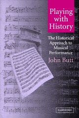 Playing with History - John (University of Glasgow) Butt - 9780521013581