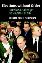 Elections without Order - Richard (University of Strathclyde) Rose ; Neil (University of Strathclyde) Munro - 9780521016445