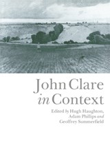 John Clare in Context - Hugh Haughton ; Adam Phillips ; Geoffrey Summerfield - 9780521020893