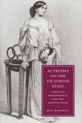 Actresses on the Victorian Stage - Gail (University of Leeds) Marshall - 9780521027465