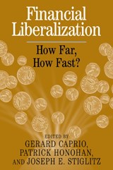 Financial Liberalization - GERARD,  Jr. (The World Bank) Caprio ; Patrick (The World Bank) Honohan ; Joseph E. (Columbia University, New York) Stiglitz - 9780521030991