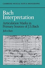 Bach Interpretation - John (University of Cambridge) Butt - 9780521031806