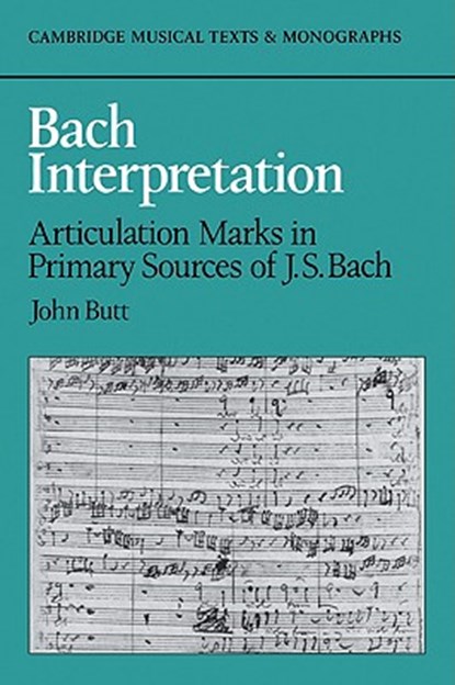 Bach Interpretation, John (University of Cambridge) Butt - Paperback - 9780521031806