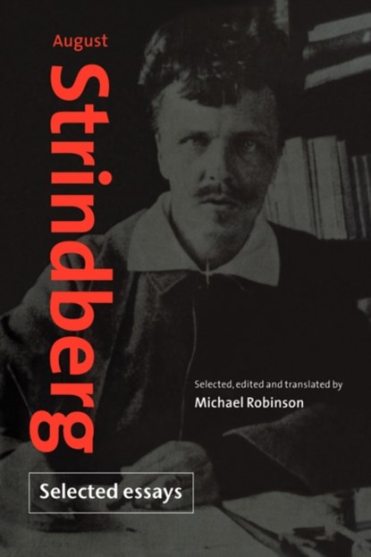 August Strindberg: Selected Essays, August Strindberg - Paperback - 9780521034418
