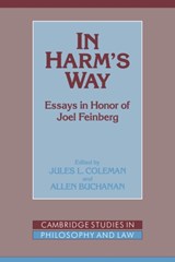 In Harm's Way - JULES L. (YALE UNIVERSITY,  Connecticut) Coleman ; Allen (University of Wisconsin, Madison) Buchanan - 9780521038713