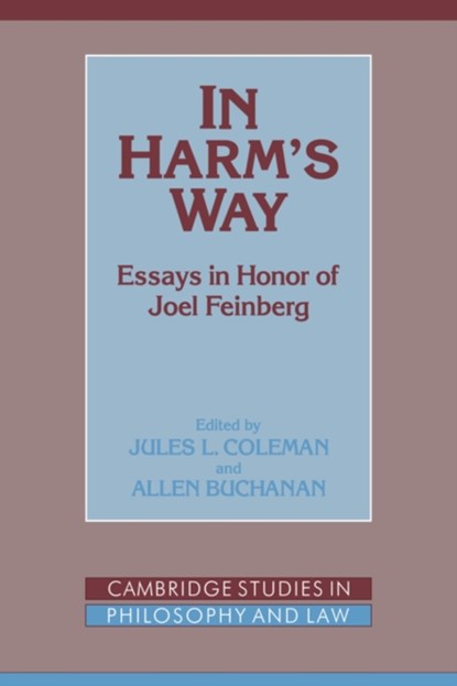In Harm's Way, JULES L. (YALE UNIVERSITY,  Connecticut) Coleman ; Allen (University of Wisconsin, Madison) Buchanan - Paperback - 9780521038713