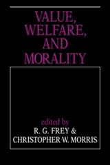 Value, Welfare, and Morality - R. G. Frey ; Christopher W. Morris - 9780521039598