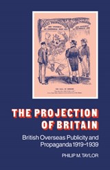 The Projection of Britain - Philip M. Taylor - 9780521046411