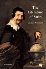 The Literature of Satire - CHARLES A. (UNIVERSITY OF MASSACHUSETTS,  Boston) Knight - 9780521048705