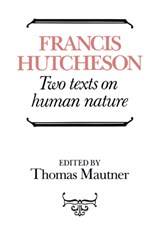 Hutcheson: Two Texts on Human Nature - Francis Hutcheson - 9780521057103
