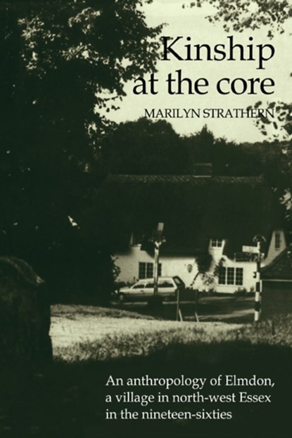 Kinship at the Core, Marilyn Strathern - Paperback - 9780521105033