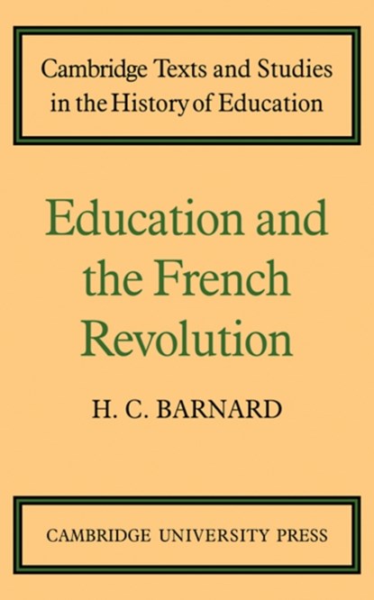 Education and the French Revolution, H. C. Barnard - Paperback - 9780521108881