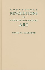 Conceptual Revolutions in Twentieth-Century Art - GALENSON,  David W. (University of Chicago) - 9780521112321