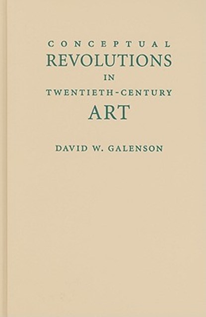 Conceptual Revolutions in Twentieth-Century Art, GALENSON,  David W. (University of Chicago) - Gebonden - 9780521112321