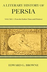 A Literary History of Persia - Edward G. Browne - 9780521116787