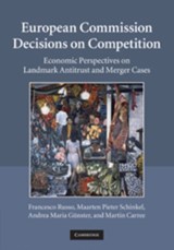 European Commission Decisions on Competition - FRANCESCO RUSSO ; MAARTEN PIETER SCHINKEL ; ANDREA GUNSTER ; MARTIN (UNIVERSITEIT MAASTRICHT,  Netherlands) Carree - 9780521117197