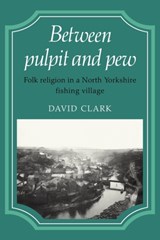 Between Pulpit and Pew - David Clark - 9780521125017