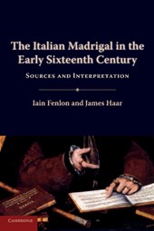 The Italian Madrigal in the Early Sixteenth Century