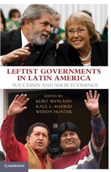 Leftist Governments in Latin America - KURT (UNIVERSITY OF TEXAS,  Austin) Weyland ; Raul L. (University of Texas, Austin) Madrid ; Wendy (University of Texas, Austin) Hunter - 9780521130332
