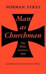 Man as Churchman - Norman Sykes - 9780521135832