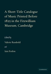 A Short-Title Catalogue of Music Printed before 1825 in the Fitzwilliam Museum, Cambridge