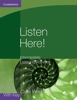 Listen Here! Intermediate Listening Activities with Key - Clare West - 9780521140362